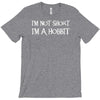 i'm not short, i'm a hobbit   new funny T-Shirt