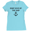 Don't Give Up the Ship Ladies Fitted T-Shirt