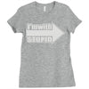 i'm with stupid Ladies Fitted T-Shirt