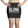 blink if you want me t shirt gunny slogan tshirt tees Mini Skirts
