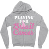 playing for breast cancer Zipper Hoodie