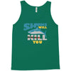 sharks will kill you Tank Top