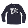 roach koach Long Sleeve Shirts