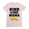Kind As A Mother Ladies Fitted T-Shirt