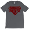 super mom 2 T-Shirt
