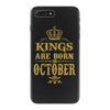kings are born  october iPhone 7 Plus Case