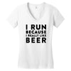 i run because i really like beer Women's V-Neck T-Shirt