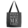 pizza makes me happy Tote Bags