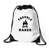 Trouble Maker Drawstring Bags