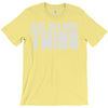 real men make twins T-Shirt