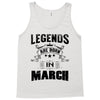 Legends Are Born In March Tank Top