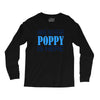 have no fear poppy is here Long Sleeve Shirts