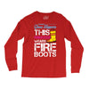 Forget Glass Slippers This Princess Wears Fire Boots Long Sleeve Shirts