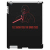 i'll show you the dark side iPad 3 and 4 Case
