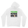 vegan because plant powered badass was not an offical tittle black Unisex Hoodie