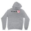 its my Heart Unisex Hoodie