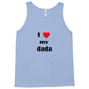 i love my dada Tank Top