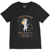 Unicorns are born in June V-Neck Tee