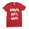 dissent dont relent Ladies Fitted T-Shirt