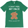 i can't feel my face T-Shirt