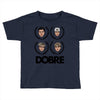 dobre Toddler T-shirt