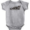 schwing! Baby Onesie