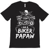 You Cant Scare Me I am Biker Papaw T-Shirt