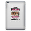 Never Underestimate A Man Who Watches Friends And Was Born in December iPad Mini