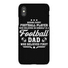 Behind Every Football Player Who Believes in Himself is a Football Dad iPhoneX