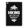 hiking is my therapy! iPad Mini 4