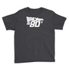back to the 80's, funny retro Youth Tee