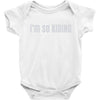 i'm so kiding Baby Bodysuit