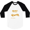 I'm a may woman I was born with my heart 3/4 Sleeve Shirt