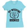 my weekend is all booked Ladies Fitted T-Shirt