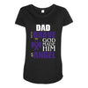 my dad was so brave god made him an angel Maternity Scoop Neck T-shirt