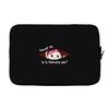 Excuse Me Is It February Yet Baby Girl Laptop sleeve