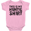 This Is My Hunting Shirt Baby Onesie