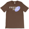 friend zone T-Shirt