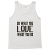 do what you love Tank Top