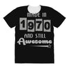 made in 1970 and still awesome All Over Women's T-shirt