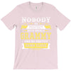 Nobody Is Perfect But If You Are A Grammy You Are Pretty Damn Close T-Shirt