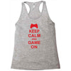 keep calm and game on Racerback Tank