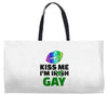 kiss me im gay Weekender Totes