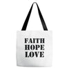 faith hope love Tote Bags