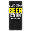 a day without beer Samsung Galaxy S8 Plus
