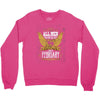 All Men Are Created Equal But Only The Best Are Born In February Crewneck Sweatshirt