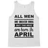 all men are created equal april Tank Top