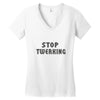 stop twerking Women's V-Neck T-Shirt