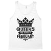 Queens Are Born In February Tank Top