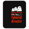 can't scare me halloween funeral direct Mousepad